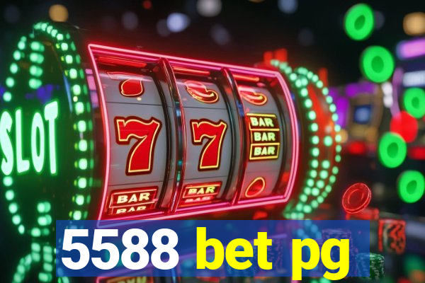 5588 bet pg